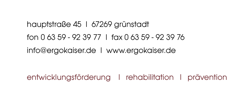 Angela Kaiser,
    Hauptstraße 45, 67269 Grünstadt. Entwicklungsförderung, Rehabilitation, Prävention
